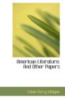 American Literature : And Other Papers - Book