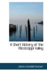 A Short History of the Mississippi Valley - Book