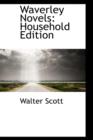 Waverley Novels : Household Edition - Book