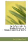 The de Senectute, de Amicitia, Paradoxa, & Somnium Scipionis of Cicero - Book