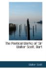 The Poetical Works of Sir Walter Scott, Bart - Book
