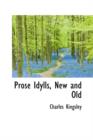 Prose Idylls, New and Old - Book