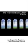 The Two Friends and Other Stories - Book