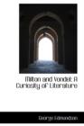 Milton and Vondel : A Curiosity of Literature - Book