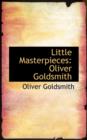 Little Masterpieces : Oliver Goldsmith - Book