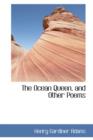 The Ocean Queen, and Other Poems - Book