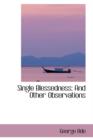 Single Blessedness : And Other Observations - Book