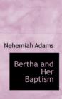 Bertha and Her Baptism - Book