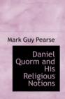 Daniel Quorm and His Religious Notions - Book