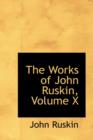 The Works of John Ruskin, Volume X - Book