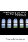 The Religions of the World and Their Relations to Christianity - Book
