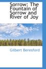 Sorrow : The Fountain of Sorrow and River of Joy - Book