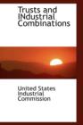 Trusts and Industrial Combinations - Book
