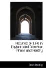 Pictures of Life in England and America : Prose and Poetry - Book
