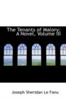 The Tenants of Malory : A Novel, Volume III - Book