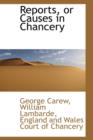 Reports, or Causes in Chancery - Book