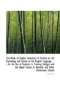 Text-Book of English Grammar : A Treatise on the Etymology and Syntax of the English Language ...: F - Book