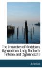 The Tragedies of Maddalen, Agamemnon, Lady Macbeth, Antonia and Clytemnestra - Book