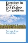 Exercises in Rhetoric and English Composition - Book