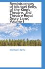 Reminiscences of Michael Kelly, of the King's Theatre, and Theatre Royal Drury Lane, Volume I - Book