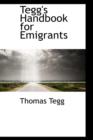 Tegg's Handbook for Emigrants - Book