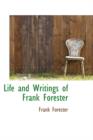Life and Writings of Frank Forester - Book