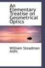An Elementary Treatise on Geometrical Optics - Book