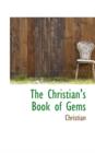 The Christian's Book of Gems - Book