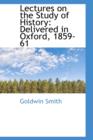 Lectures on the Study of History : Delivered in Oxford, 1859-61 - Book