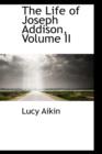 The Life of Joseph Addison, Volume II - Book