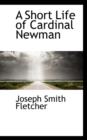 A Short Life of Cardinal Newman - Book