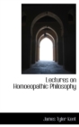 Lectures on Homoeopathic Philosophy - Book