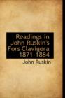 Readings in John Ruskin's Fors Clavigera 1871-1884 - Book