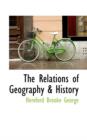 The Relations of Geography & History - Book