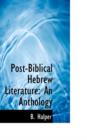 Post-Biblical Hebrew Literature : An Anthology - Book