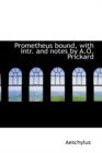 Prometheus Bound, with Intr. and Notes by A.O. Prickard - Book