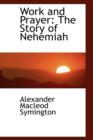 Work and Prayer : The Story of Nehemiah - Book