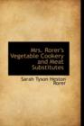 Mrs. Rorer's Vegetable Cookery and Meat Substitutes - Book