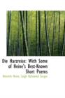 Die Harzreise : With Some of Heine's Best-Known Short Poems - Book
