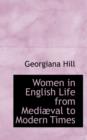 Women in English Life from Medi Val to Modern Times - Book