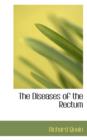 The Diseases of the Rectum - Book
