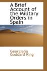 A Brief Account of the Military Orders in Spain - Book