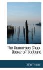 The Humorous Chap-Books of Scotland - Book