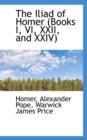 The Iliad of Homer (Books I, VI, XXII, and XXIV) - Book