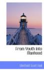 From Youth Into Manhood - Book