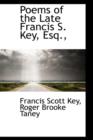 Poems of the Late Francis S. Key, Esq., - Book
