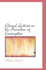Clinical Lectures on the Prevention of Consumption - Book