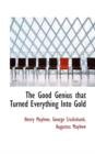 The Good Genius That Turned Everything Into Gold - Book