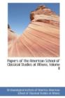 Papers of the American School of Classical Studies at Athens, Volume II - Book