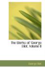 The Works of George Eliot, Volume II - Book